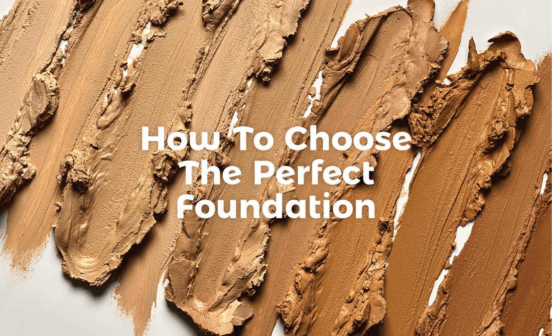 How To Choose The Perfect Foundation - Norris Hair & Beauty