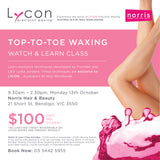 BENDIGO - 13 OCTOBER - Top-to-Toe Waxing with LYCON